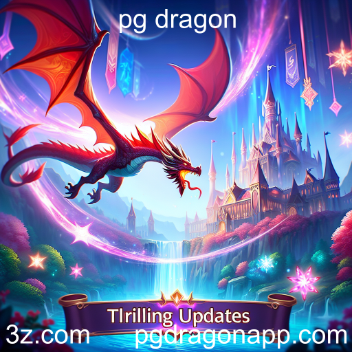 Novidades Calientes: Atualizações Imperdíveis do PG Dragon